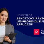 Rendez-vous avec les pilotes ACD PAIE