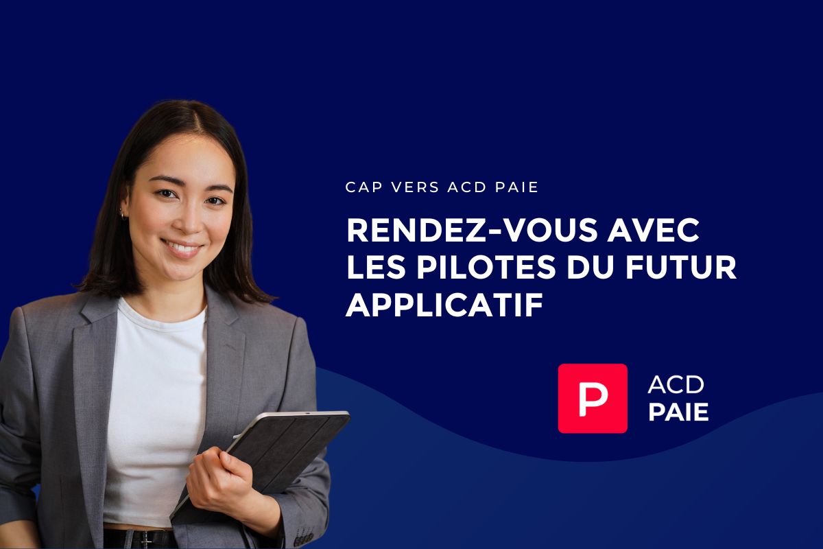 Rendez-vous avec les pilotes ACD PAIE